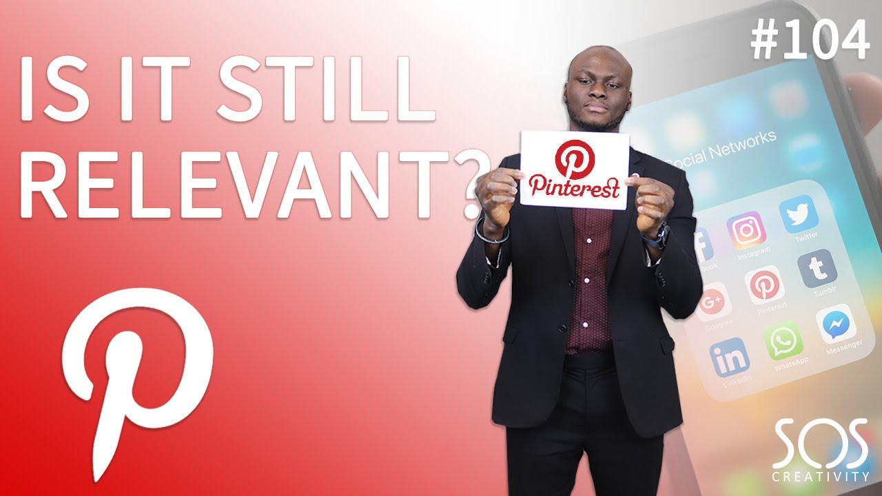 Is Pinterest Still A Relevant Platform? 104 YouTube