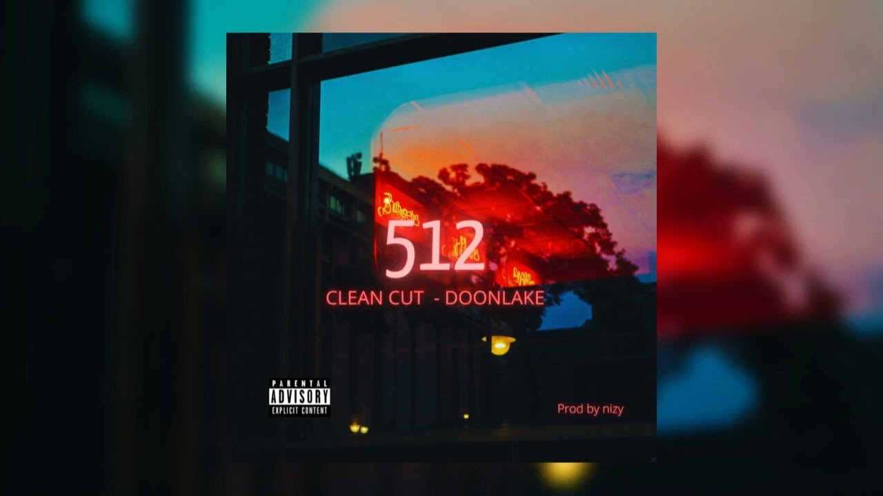 Watch 512 - klean Cut x Doonlake x Nizy on YouTube Watch 512 - klean Cut x Doonlake x Nizy on YouTube
