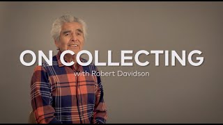 On Collecting With Robert Davidson