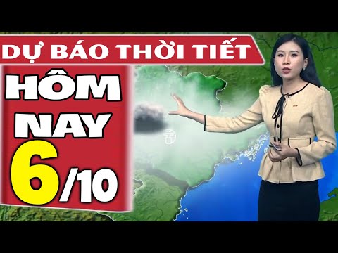 Video Dự báo thời tiết hôm nay mới nhất ngày 6/10 | Dự báo... - youtube