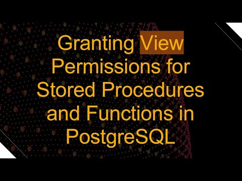 Granting View Permissions for Stored Procedures and Functions in PostgreSQL
