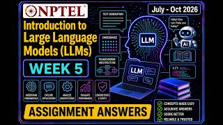 NPTEL Introduction to Large Language Models (LLMs)| Week 5 Assignment Answers 2026 | #llm