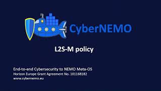 CyberNEMO L2S M policy Demo News