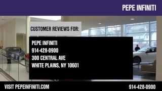 Pepe Infiniti -REVIEWS- White Plains Car Dealership Reviews