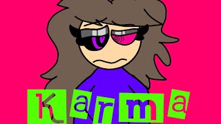 KARMA//Animation meme (REMAKE!)