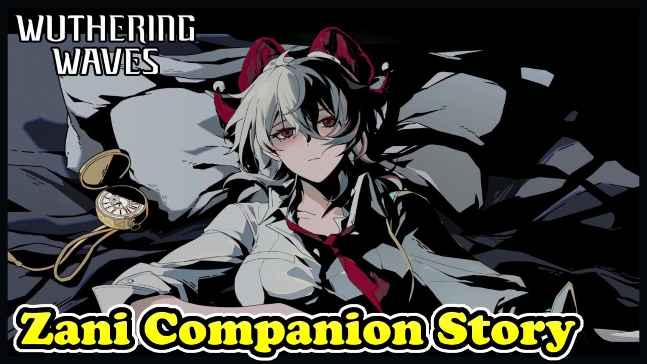 Zani Companion Story &amp; Ending Cutscene (A Blaze in the Dark) Wuthering ...
