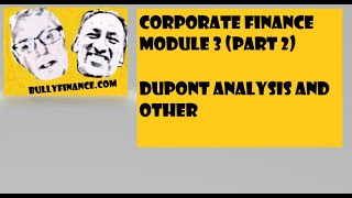 Corporate Finance Module 3 Part 1 20210502 2010 2