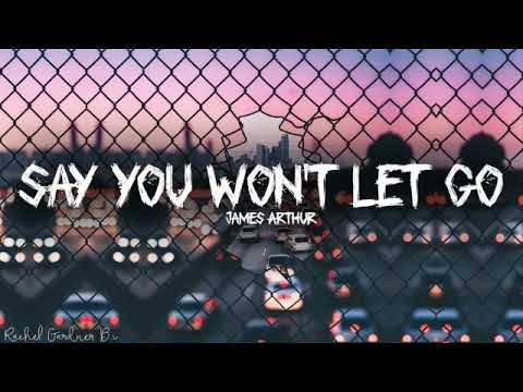 James Arthur - Say You Won't Let Go (Lyrics) [1 HOUR]
