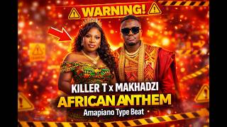 free Killer T X Makhadzi Type Beat 2026  african Spirit  Amapiano X Zimdancehall X House