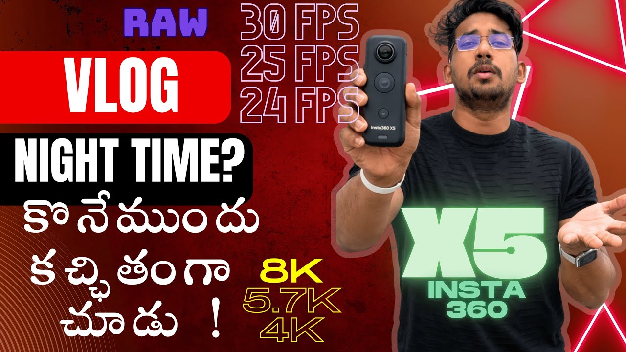 Insta360 X5 Night Test 🔥 Raw Unedited Footage | 8K vs 5.7K vs 4K | Telugu Review