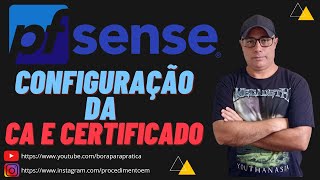 🔐 COMO CONFIGURAR a Unidade Certificadora CA e o Certificado HTTPS no pfSENSE PLUS+ 22.05