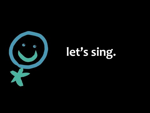 hey, let's sing.