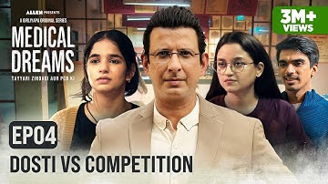 Medical Dreams - E04 - Dosti vs Competition | Sharman Joshi | A Girliyapa Original Series