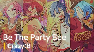 Crazy:B 「Be The Party Bee」　가사/歌詞