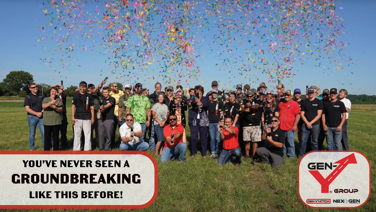 GEN-Y Hitch Groundbreaking for BRAND NEW BUILDING!