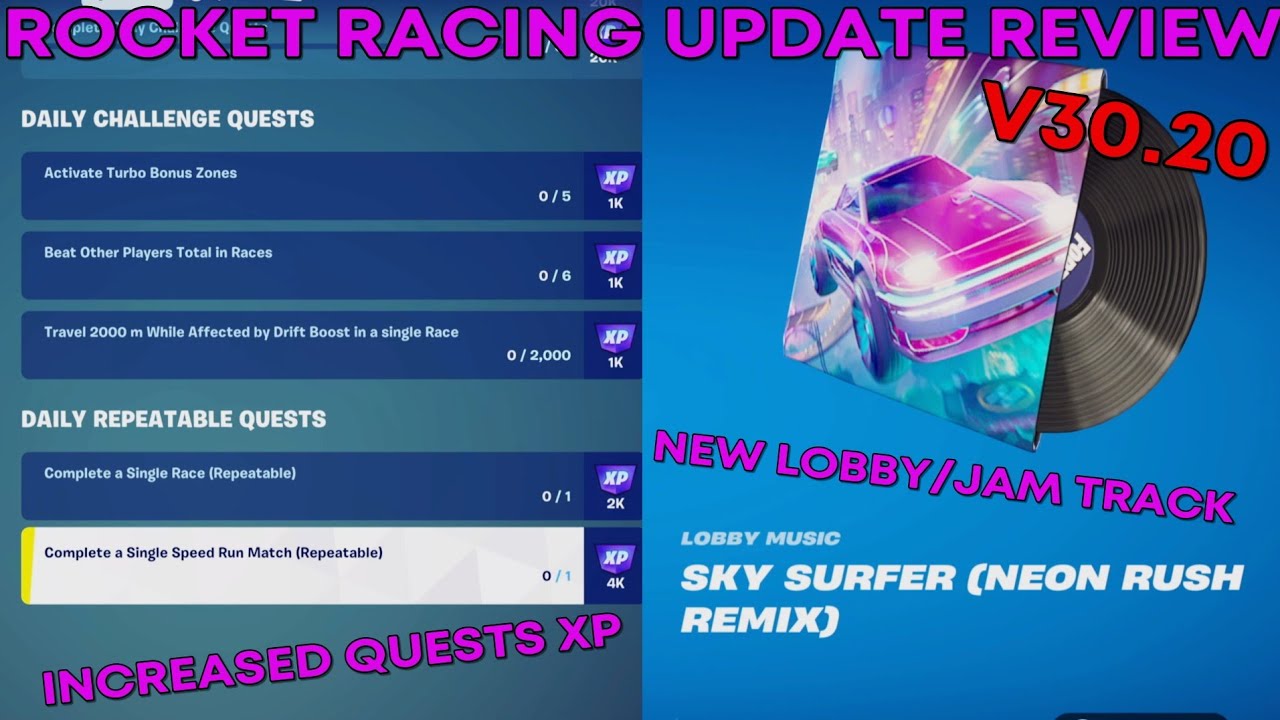 Try Rocket Racing Quest Rar Rocket Racing Update v30.20 Review!| Increased Quests XP, New Lobby/Jam ...