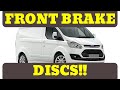 Transit Custom how to replace front brake discs and pads replacement due to brake judder 2012 on