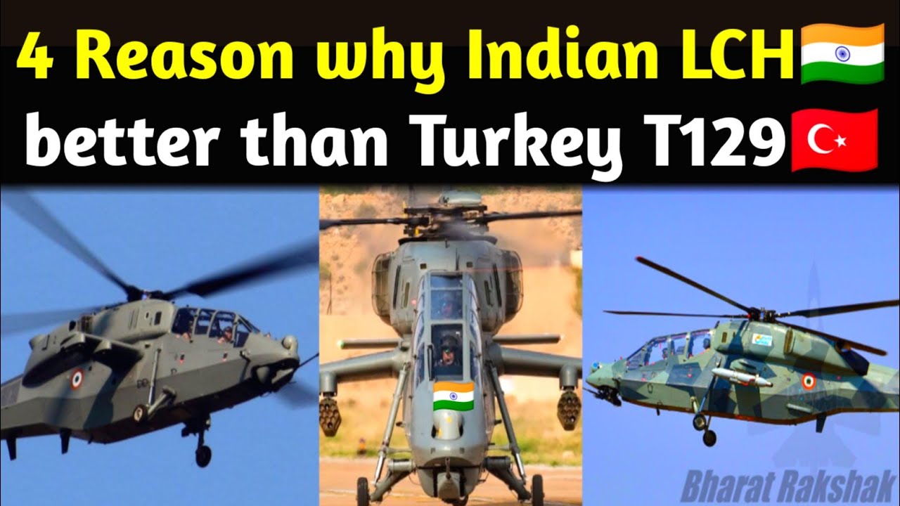 4 reason why Indian LCH light combat helicopter is better than Turkish T129 Helicopter In Hindi