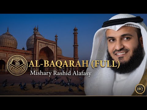 Recitation of Surah Al-Baqarah (Full) || Mishary Rashid Alafasy