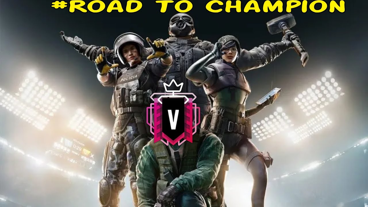 Road To Champion ৻( •̀ ᗜ •́ ৻) | Rainbow Six Siege - YouTube