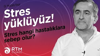 Stres yüklüyüz! I Dr. Mustafa Yaşar Resimi