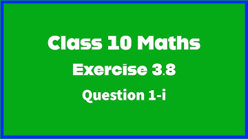 Exercise 3.8 class 10 maths 1st sum | division of polynomials