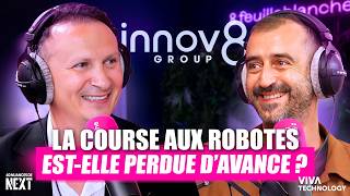 Robots, maison connectée : on fait le point sur la Tech du futur ! - Stéphane Bohbot - Innov 8