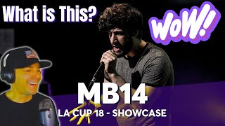 First Time Reaction - MB14 "La Cup Worldwide Showcase" 2018