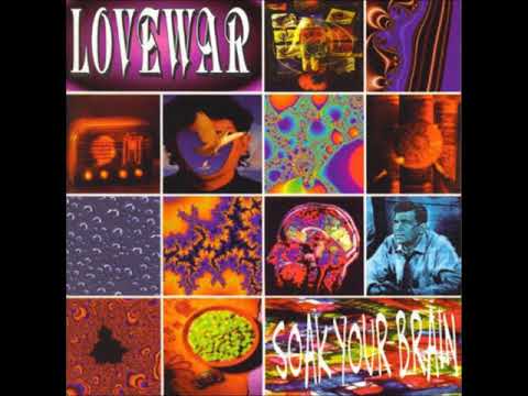 Lovewar — Lovewar - Soak Your Brain - 07 Keep Your Hands Off My Stuff