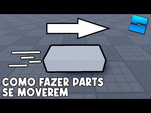 Tutorial de como fazer uma parte se mover no Roblox Studio