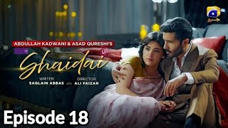 Shaidai Episode 18 [Eng Sub] Presented by Ujooba Beauty Cream - Happilac Paints & Berg Snow Fall