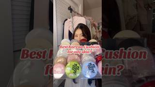 Best Korean Cushion For Oily Skin kbeautymakeup koreanmakeup kbeauty cushionfoundation