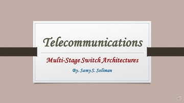 Telecommunication Systems (19 - Multi-Stage TST or STS Switch)