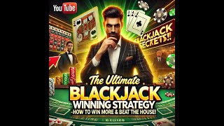 The Ultimate Blackjack Strategy – How to Win More & Beat the House!