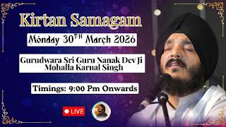 LIVE Kirtan | Bhai Jagjeet Singh Ji Babiha From Gurudwara Sri Guru Nanak Dev Ji Mohalla Karnal Singh