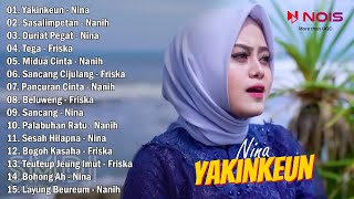 POP SUNDA 'YAKINKEUN' NINA GASENTRA PAJAMPANGAN FULL ALBUM
