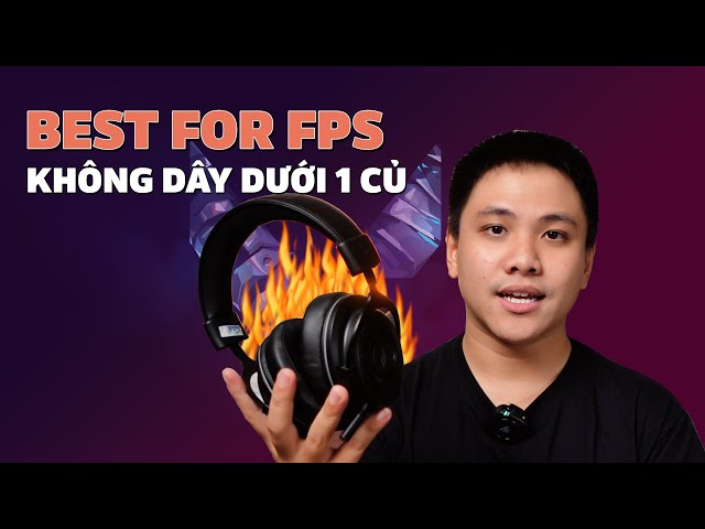 Tai nghe KHÔNG DÂY giá rẻ chơi FPS cực rõ tiếng chân!