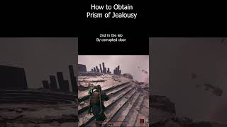How to Obtain Prism of Jealousy | Remnant 2