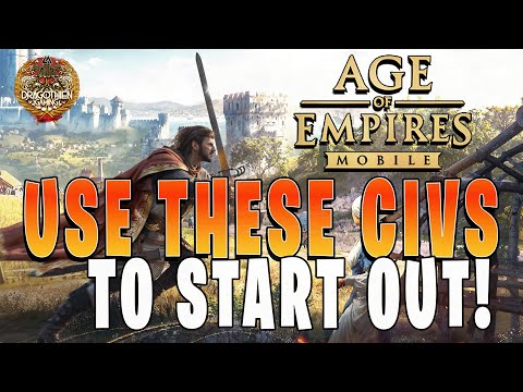 GET STARTED RIGHT! - Top 3 starter civilizations for Age of Empires Mobile