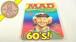 Mad About The Sixties Book, 1995 Mad Magazine - Alfred E. Newman