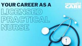 Your Medical Career as a Licensed Practical Nurse Awaits