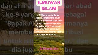 Ilmuwan Islam - Al Khwarizmi Shorts    IlmuwanIslam PenemuIslam  PrestasiIlmuwanMuslim