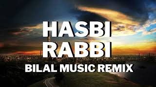 Hasbi Rabbi Trap Remix (Bilal Music Remix)
