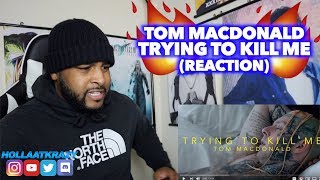 TRYING TO KILL ME - TOM MACDONALD | WE MUST PROTECT HIM!! | REACTION
