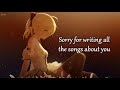 Nightcore - Sorry For Writing All The Songs About You - (Lyrics)