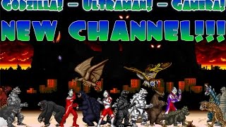 Godzilla Ultraman Gamera has gotta NEW Channel!!