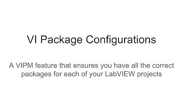 VI Package Configurations - Quick Tutorial