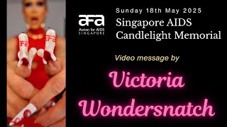 2025 Singapore AIDS Candlelight Memorial - Message from Victoria Wondersnatch