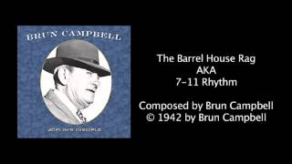 The Barrel House Rag AKA 7-11 Rhythm (1942) by Brun Campbell