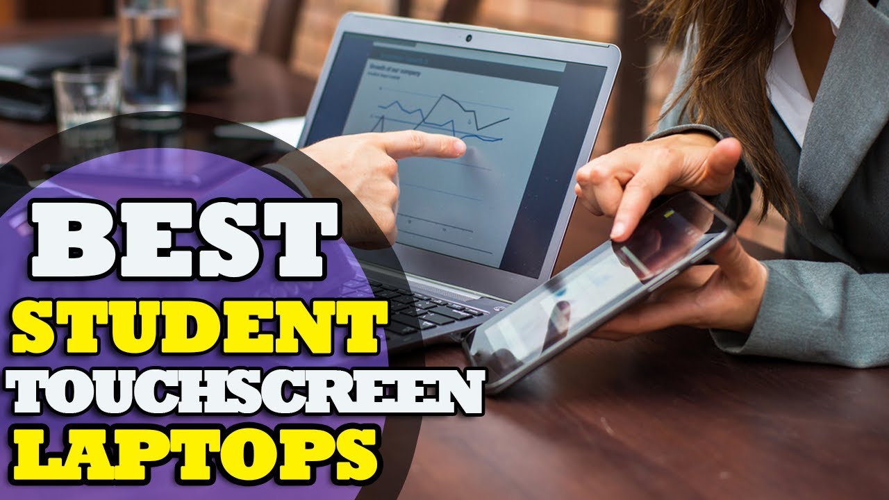 Best Student Laptops & Best Touchscreen Laptops in 2021